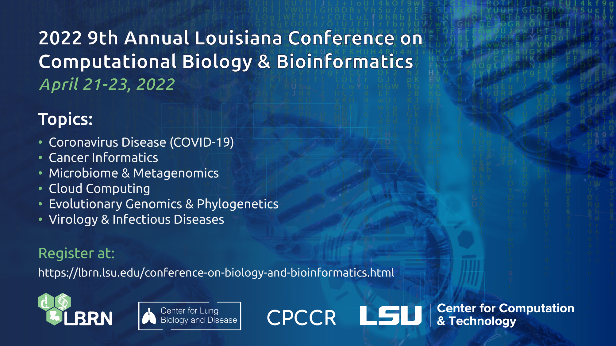 2022 9th Annual Louisiana Conference on Computational Biology and Bioinformatics Media