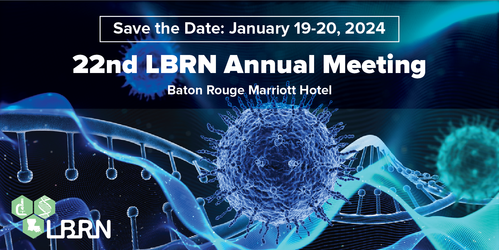 Save the Date for LBRN - 22nd Annual Meeting